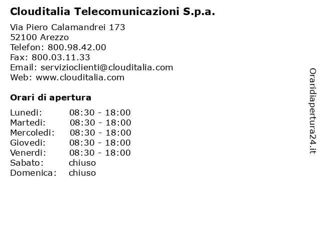 Orari di apertura Clouditalia Telecomunicazioni S.p.a. Via